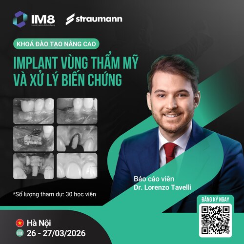 KHÓA ĐÀO TẠO NÂNG CAO: “IMPLANT VÙNG THẨM MỸ & XỬ LÝ BIẾN CHỨNG” CÙNG DR. LORENZO TAVELLI – THÁNG 3/2026, HÀ NỘI  